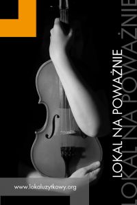 Koncert w Lokalu Użytkowym, w programie m.in prawykonania utworow Bartosza Kowalskiego i Dariusza Przybylskiego * Anna Karpowicz - flet Lech Furdyna - fortepian * Lokal Użytkowy, ul Brzozowa 27/29, Warszawa